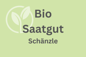 Bio Saatgut Schänzle