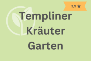 Templiner Kräuter Garten